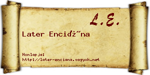 Later Enciána névjegykártya